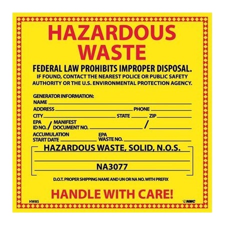 Nmc Hazardous Waste Solid, 6 in Height, 6 in Width, Pressure Sensitive Vinyl HW8S